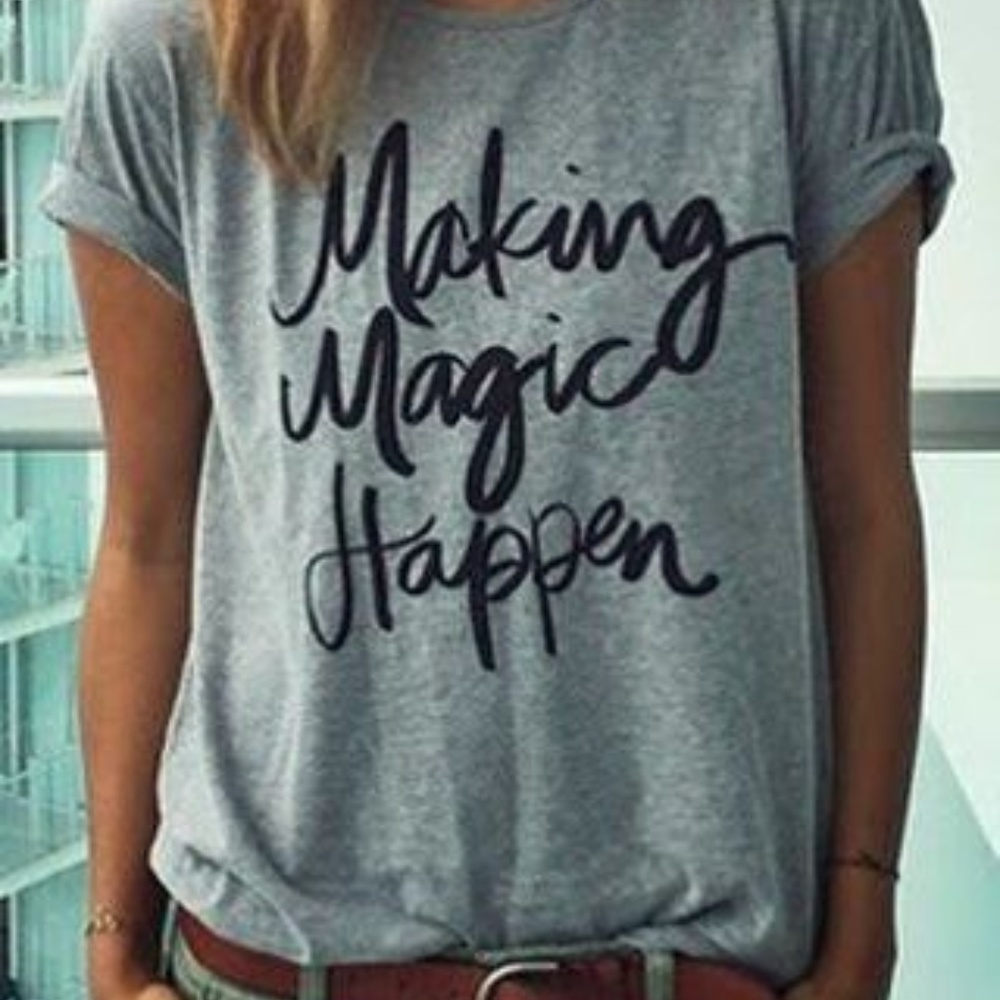 Making Magic Happen T-Shirt - Picture 2 of 4